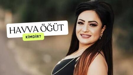 Havva Öğüt Nereli? Havva Öğüt Kimdir?